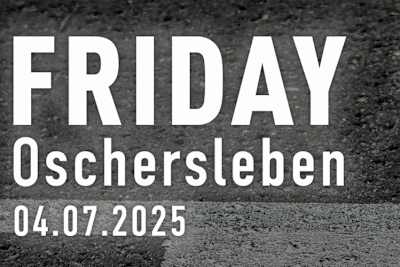 Noch ein Freitag in Oschersleben