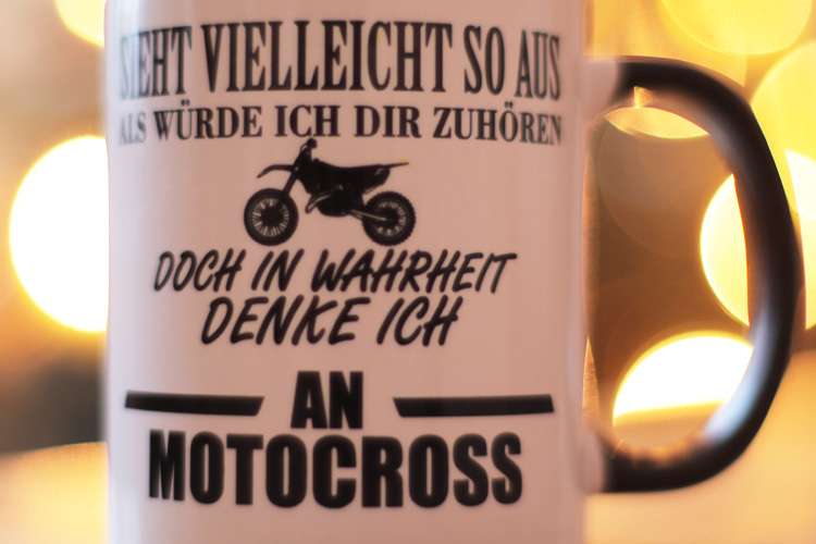 Sieht vielleicht so aus als würde ich dir zuhören, doch in Wahrheit denke ich an Motocross
